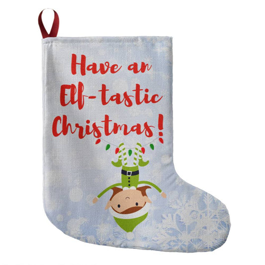 Have An Elf-tastic Christmas! - Giant Holiday Stocking